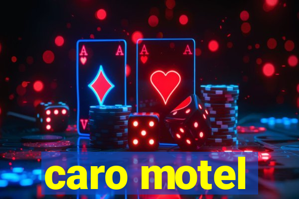 caro motel