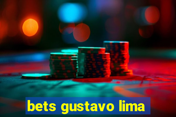 bets gustavo lima