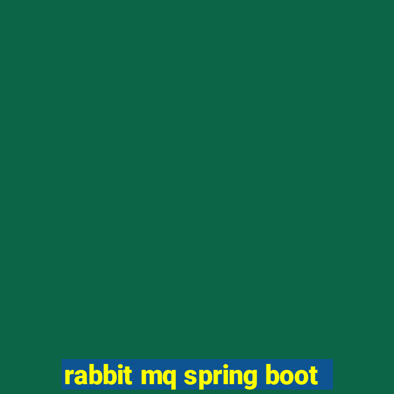 rabbit mq spring boot