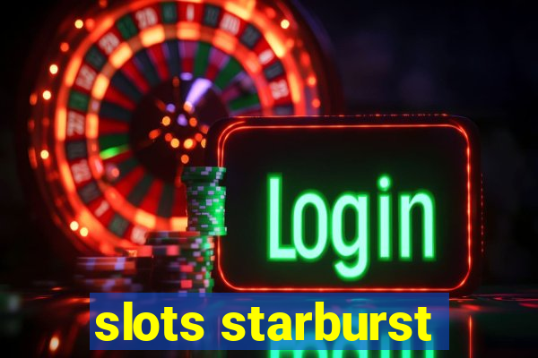 slots starburst