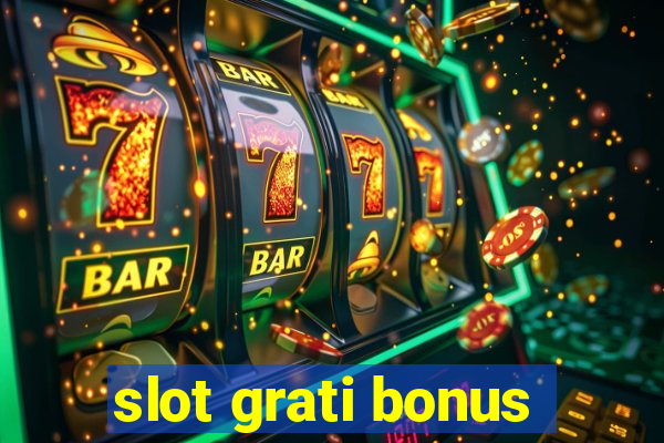 slot grati bonus