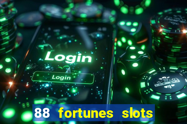 88 fortunes slots paga mesmo