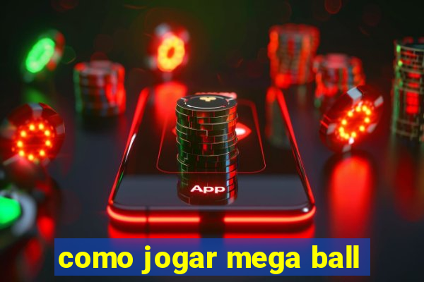 como jogar mega ball