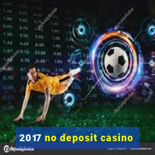 2017 no deposit casino