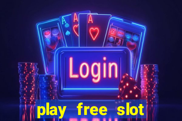 play free slot machines without downloading