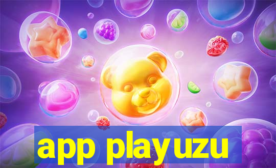 app playuzu