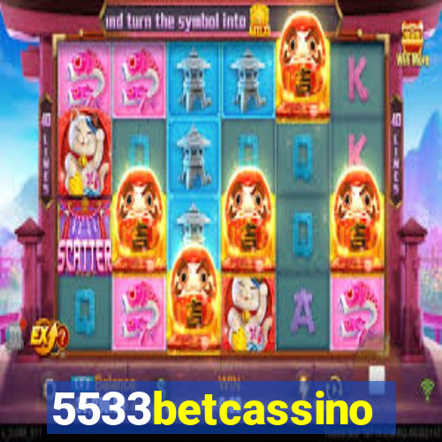 5533betcassino