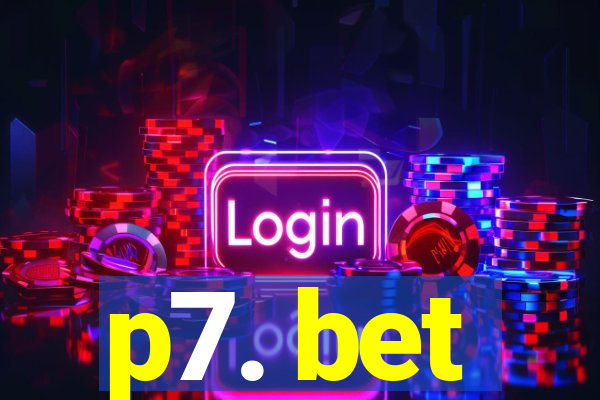 p7. bet