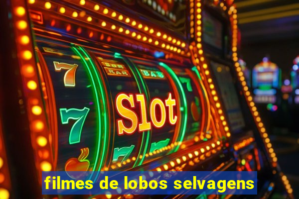 filmes de lobos selvagens