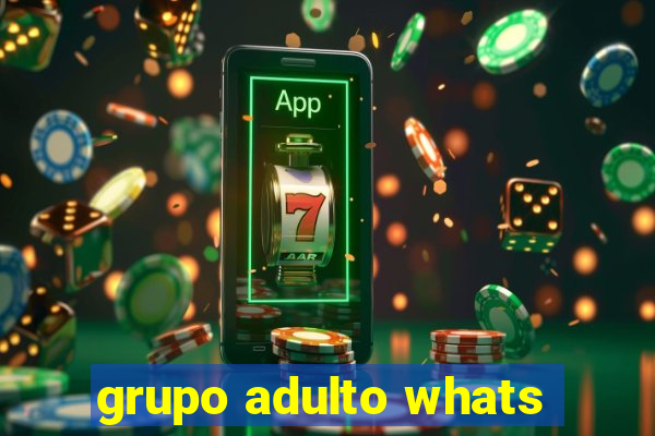 grupo adulto whats