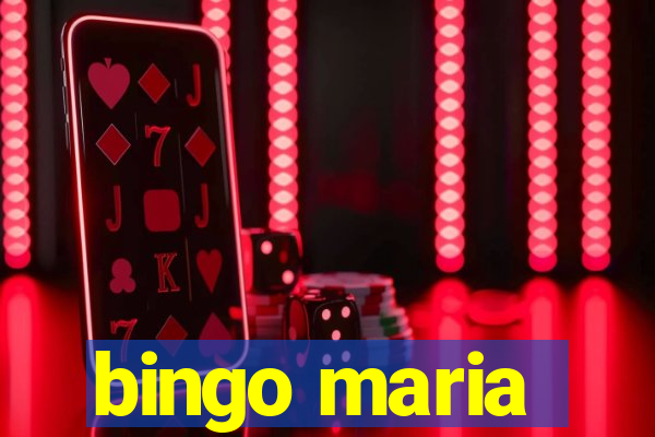 bingo maria