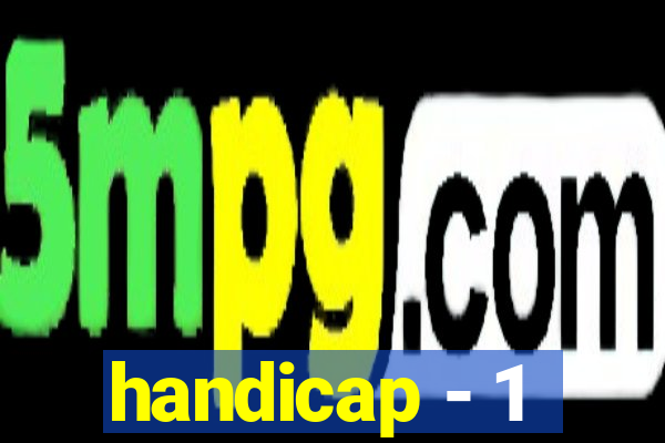 handicap - 1