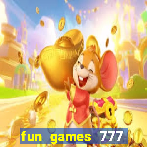 fun games 777 casino online