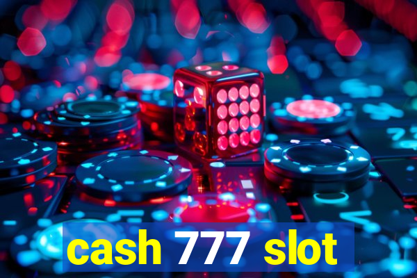 cash 777 slot