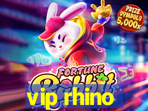 vip rhino