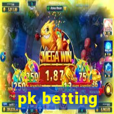 pk betting