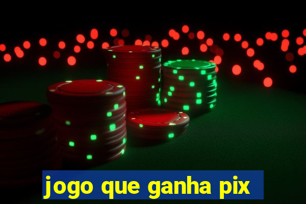 jogo que ganha pix