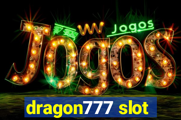 dragon777 slot