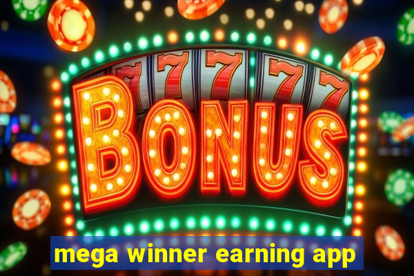 mega winner earning app