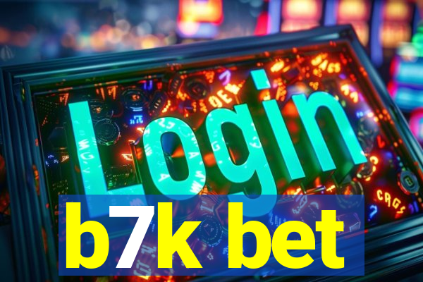 b7k bet