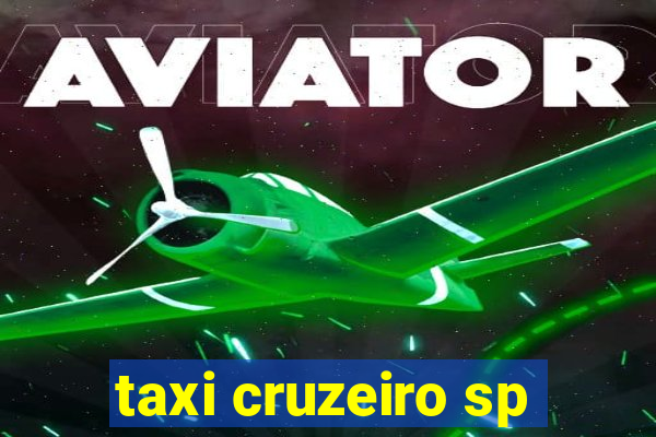 taxi cruzeiro sp