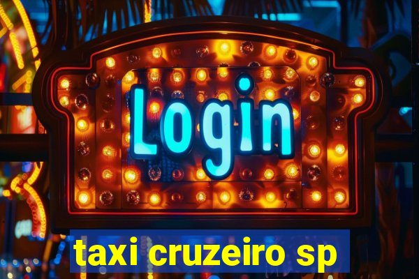 taxi cruzeiro sp