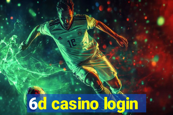 6d casino login