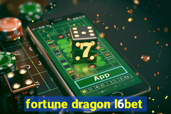 fortune dragon l6bet