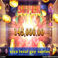 viva local gay santos