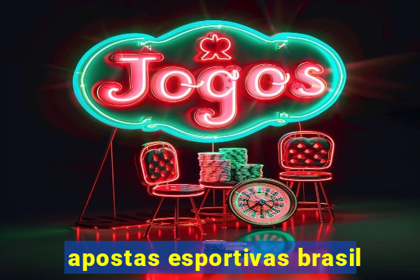 apostas esportivas brasil