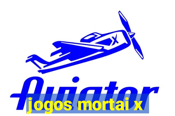 jogos mortai x