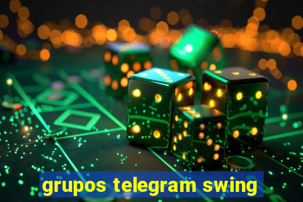 grupos telegram swing