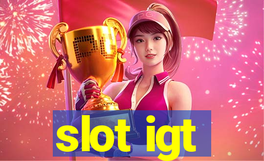 slot igt