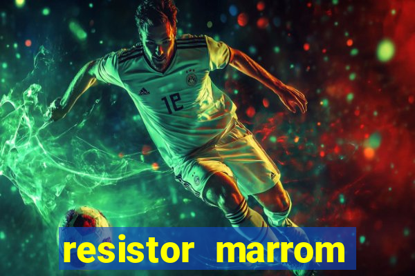 resistor marrom preto marrom dourado