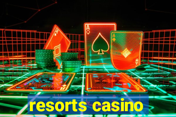 resorts casino