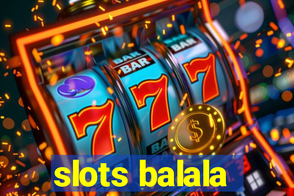 slots balala