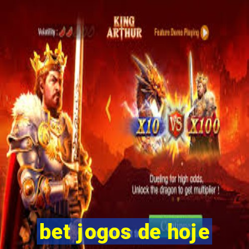 bet jogos de hoje