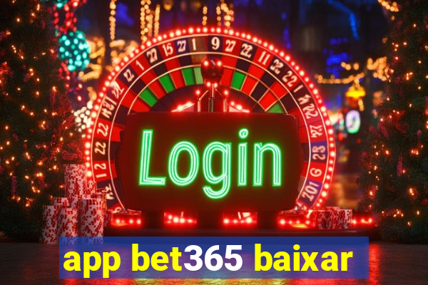 app bet365 baixar