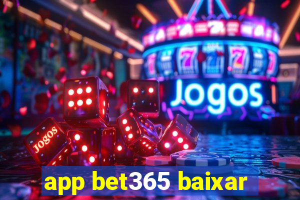 app bet365 baixar