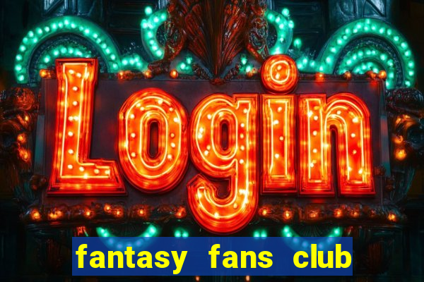 fantasy fans club - ffc