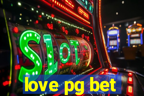 love pg bet