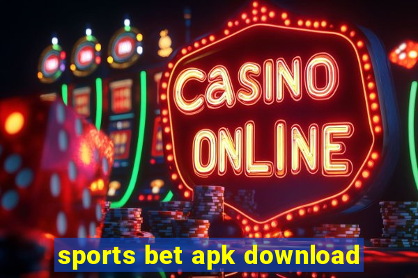 sports bet apk download