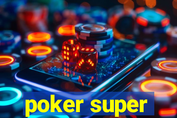 poker super