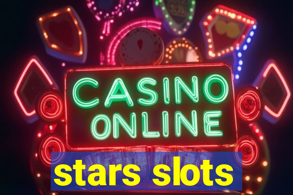 stars slots