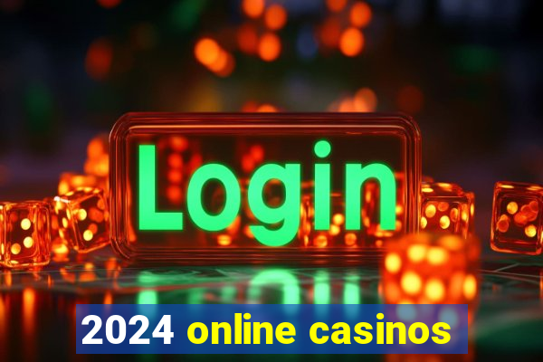 2024 online casinos