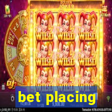 bet placing