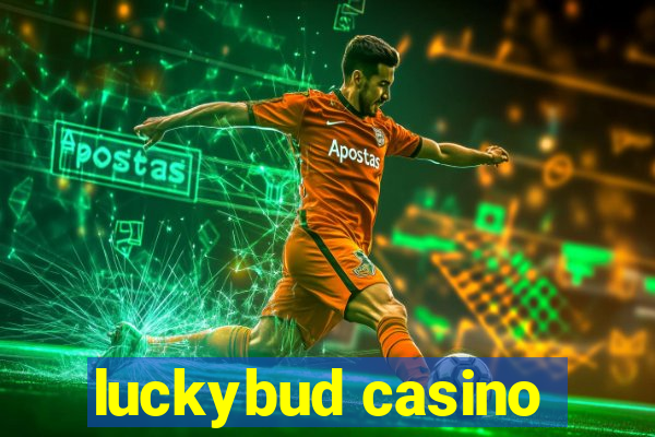 luckybud casino