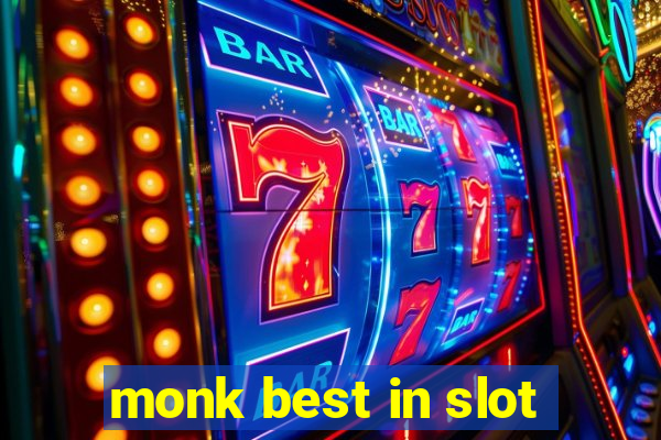 monk best in slot