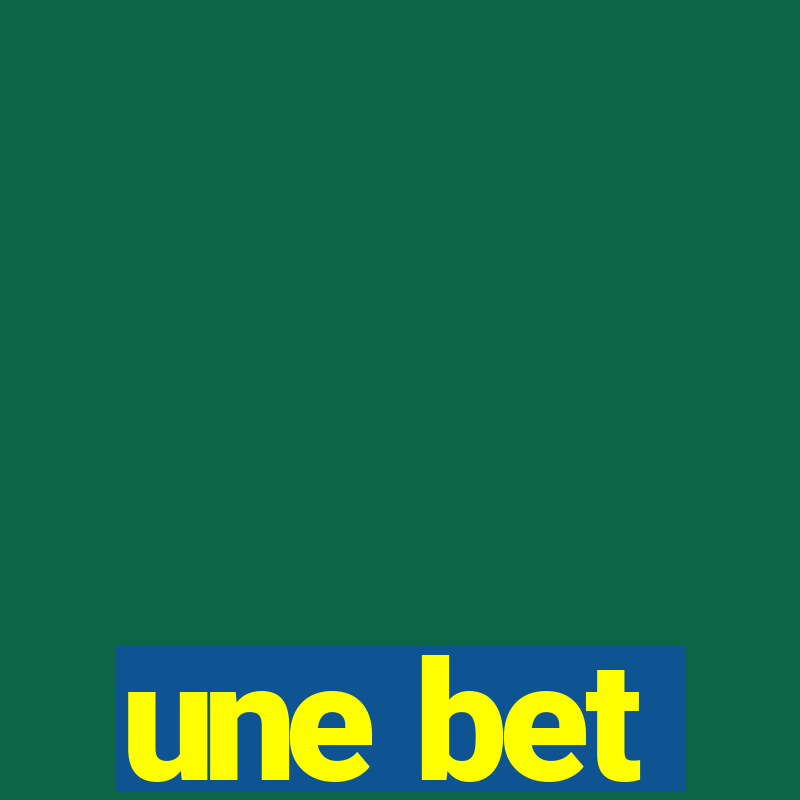 une bet