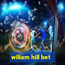 wiliam hill bet